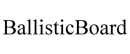 BALLISTICBOARD trademark