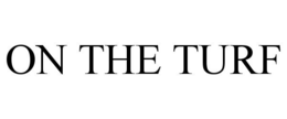 ON THE TURF trademark