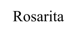 ROSARITA trademark