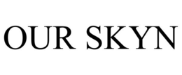 OUR SKYN trademark