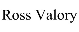 ROSS VALORY trademark