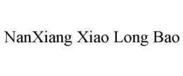 NANXIANG XIAO LONG BAO trademark