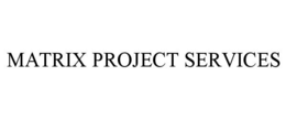 MATRIX PROJECT SERVICES trademark