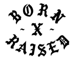BORN X RAISED trademark