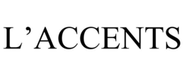 L'ACCENTS trademark