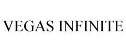 VEGAS INFINITE trademark