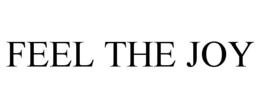 FEEL THE JOY trademark