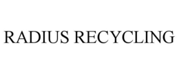 RADIUS RECYCLING trademark