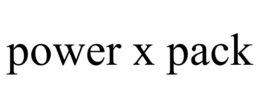 POWER X PACK trademark