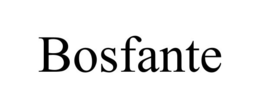BOSFANTE trademark