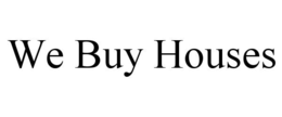 WE BUY HOUSES trademark