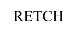 RETCH trademark