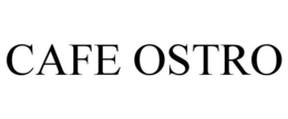 CAFE OSTRO trademark