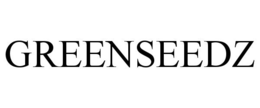 GREENSEEDZ trademark