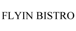 FLYIN BISTRO trademark