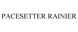 PACESETTER RAINIER trademark