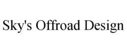 SKY'S OFFROAD DESIGN trademark