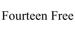 FOURTEEN FREE trademark