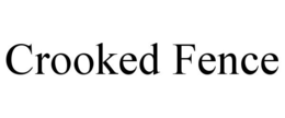 CROOKED FENCE trademark