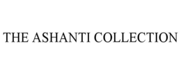 THE ASHANTI COLLECTION trademark