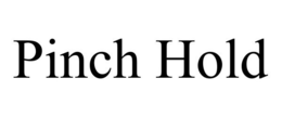 PINCH HOLD trademark