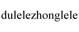 DULELEZHONGLELE trademark