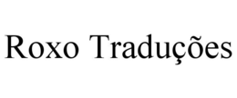 ROXO TRADUÇÕES trademark