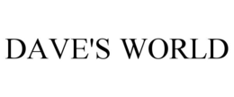 DAVE'S WORLD trademark