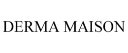 DERMA MAISON trademark
