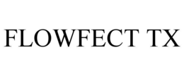 FLOWFECT TX trademark