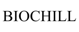 BIOCHILL trademark