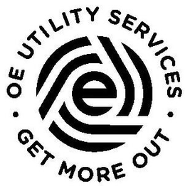OE UTILITY SERVICES GET MORE OUT trademark