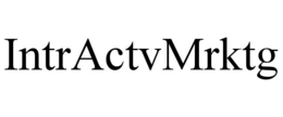 INTRACTVMRKTG trademark