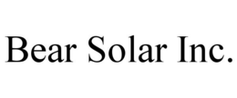 BEAR SOLAR INC. trademark