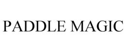 PADDLE MAGIC trademark