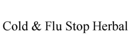 COLD & FLU STOP HERBAL trademark