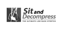 SIT AND DECOMPRESS THE ULTIMATE LOW BACK STRETCH trademark