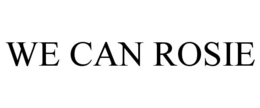 WE CAN ROSIE trademark