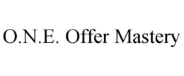 O.N.E. OFFER MASTERY trademark