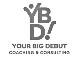 YBD! YOUR BIG DEBUT COACHING & CONSULTING trademark