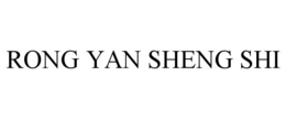 RONG YAN SHENG SHI trademark