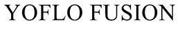 YOFLO FUSION trademark