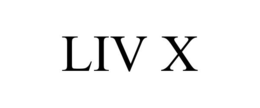 LIV X trademark