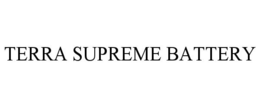 TERRA SUPREME BATTERY trademark