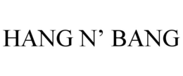 HANG N' BANG trademark