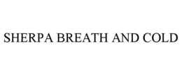 SHERPA BREATH AND COLD trademark