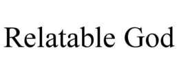 RELATABLE GOD trademark