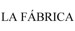 LA FÁBRICA trademark