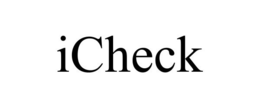 ICHECK trademark