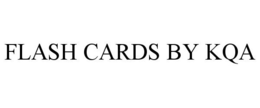 FLASH CARDS BY KQA trademark